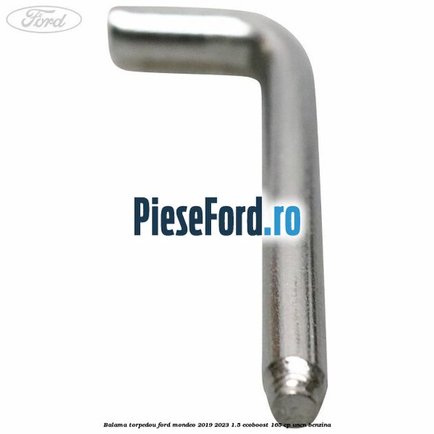 Balama torpedou Ford Mondeo 2019-2023 1.5 EcoBoost 165 cp UNCN benzina
