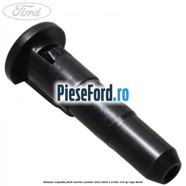 Balama torpedou Ford Tourneo Connect 2013-2018 1.6 TDCi 115 cp T1GA diesel