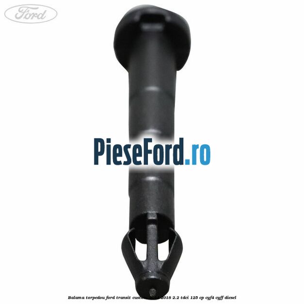 Balama torpedou Ford Transit Custom 2014-2018 2.2 TDCi 125 cp Balama torpedou Ford Transit Custom 2014-2018 2.2 TDCi 125 cp CYF4, CYFF diesel