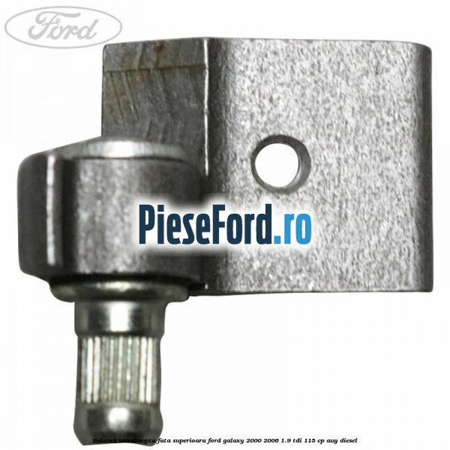 Balama usa dreapta fata superioara Ford Galaxy 2000-2006 1.9 TDI 115 cp AUY diesel