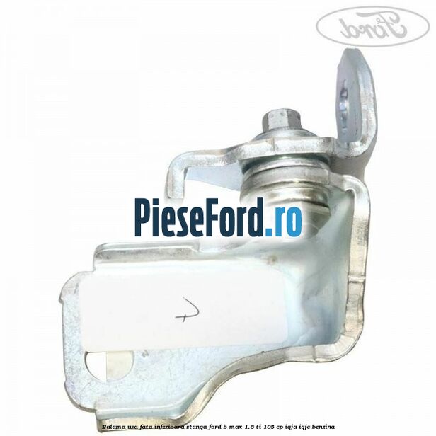 Balama usa fata inferioara stanga Ford B-Max 1.6 Ti 105 cp IQJA, IQJC benzina