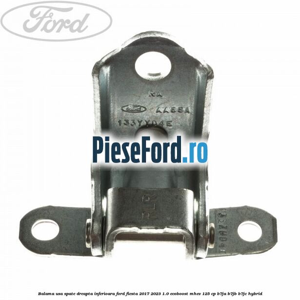 Balama usa spate dreapta inferioara Ford Fiesta 2017-2023 1.0 EcoBoost mHEV 125 cp B7JA, B7JB, B7JC Hybrid