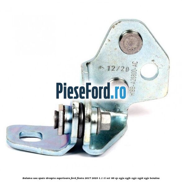 Balama usa spate dreapta superioara Ford Fiesta 2017-2023 1.1 Ti-VCT 86 cp XYJA, XYJB, XYJC, XYJD, XYJE benzina