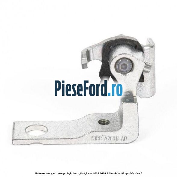 Balama usa spate stanga inferioara Ford Focus 2019-2023 1.5 EcoBlue 95 cp Z2DA diesel