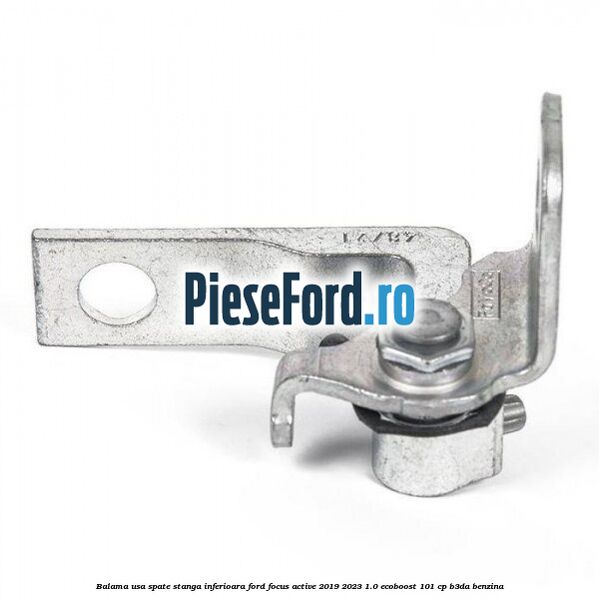 Balama usa spate stanga inferioara Ford Focus Active 2019-2023 1.0 EcoBoost 101 cp B3DA benzina