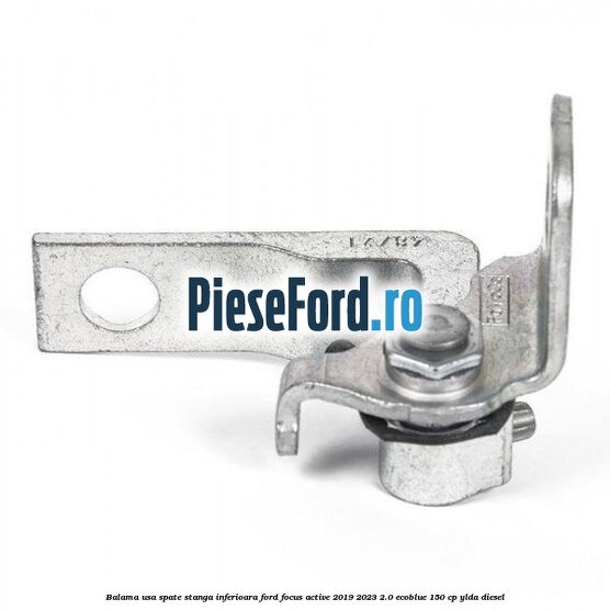 Balama usa spate stanga inferioara Ford Focus Active 2019-2023 2.0 EcoBlue 150 cp YLDA diesel