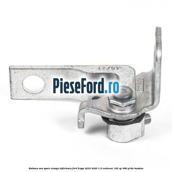 Balama usa spate stanga inferioara Ford Kuga 2019-2023 1.5 EcoBoost 183 cp 996, Y1DA benzina