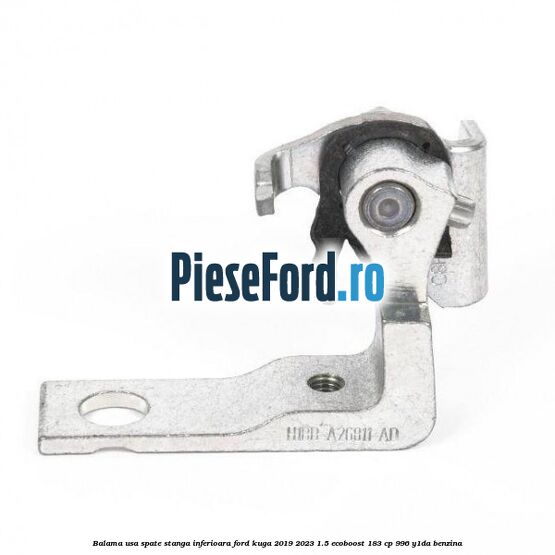 Balama usa spate stanga inferioara Ford Kuga 2019-2023 1.5 EcoBoost 183 cp 996, Y1DA benzina