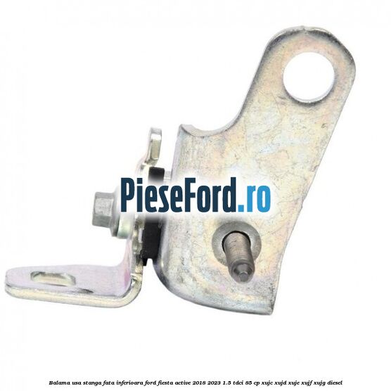Balama usa stanga fata inferioara Ford Fiesta Active 2018-2023 1.5 TDCi 85 cp XUJC, XUJD, XUJE, XUJF, XUJG diesel