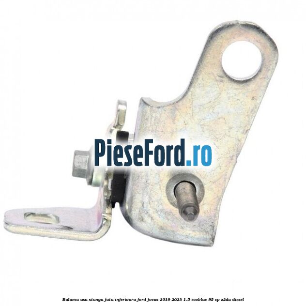Balama usa stanga fata inferioara Ford Focus 2019-2023 1.5 EcoBlue 95 cp Balama usa stanga fata inferioara Ford Focus 2019-2023 1.5 EcoBlue 95 cp Z2DA diesel