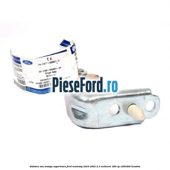Balama usa stanga superioara Ford Mustang 2018-2022 2.3 EcoBoost 290 cp C23HD0D benzina