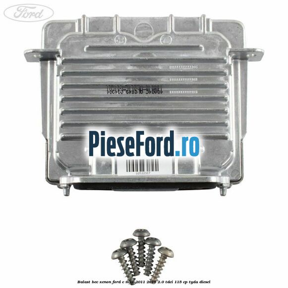 Balast bec xenon Ford C-Max 2011-2015 2.0 TDCi 115 cp TYDA diesel