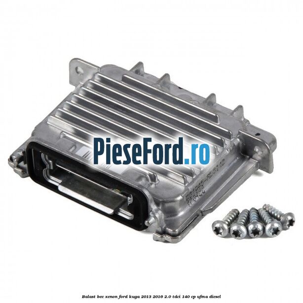 Balast bec xenon Ford Kuga 2013-2016 2.0 TDCi 140 cp UFMA diesel