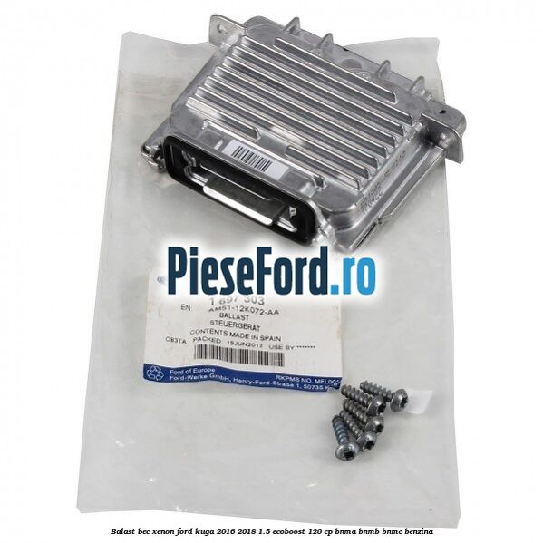 Balast bec xenon Ford Kuga 2016-2018 1.5 EcoBoost 120 cp BNMA, BNMB, BNMC benzina