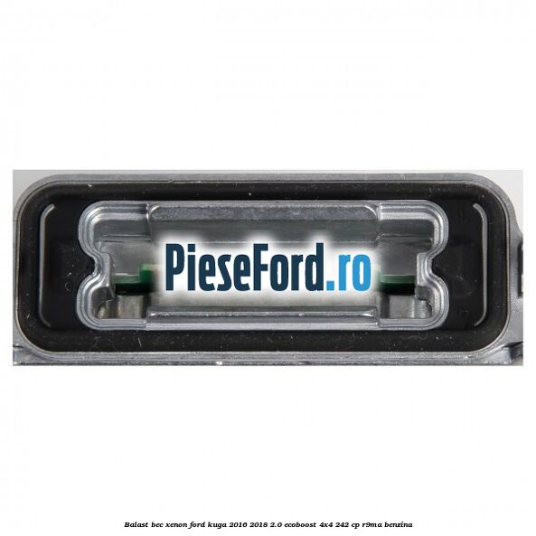 Balast bec xenon Ford Kuga 2016-2018 2.0 EcoBoost 4x4 242 cp R9MA benzina