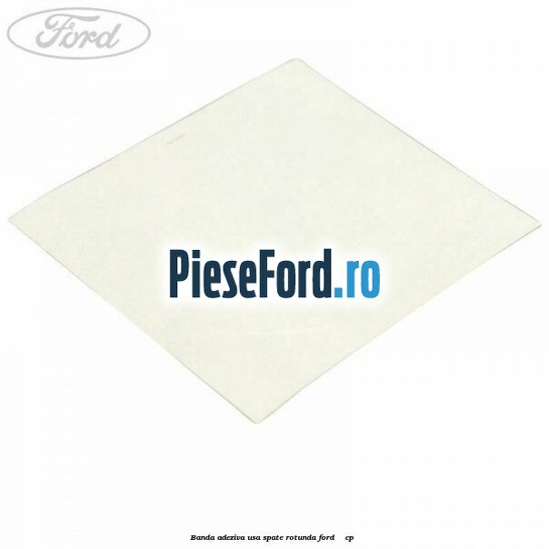 Banda adeziva usa spate rotunda Ford Galaxy 2000-2006 2.0 i 116 cp
