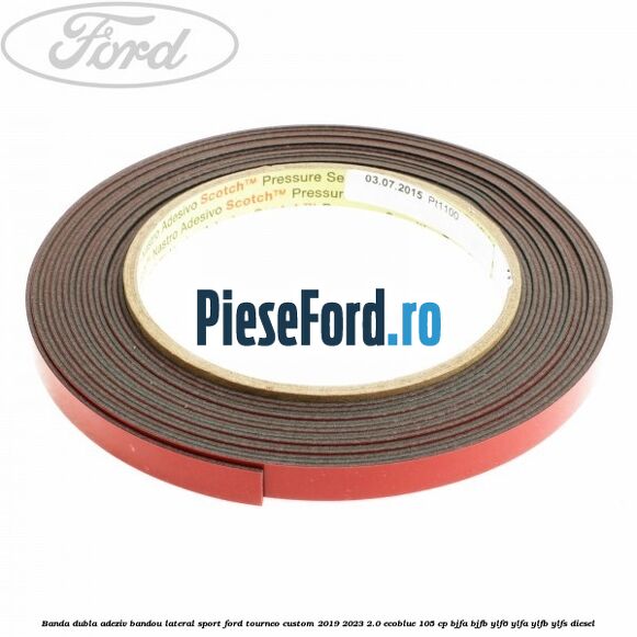 Banda dubla adeziv bandou lateral sport Ford Tourneo Custom 2019-2023 2.0 EcoBlue 105 cp BJFA, BJFB, YLF6, YLFA, YLFB, YLFS diesel