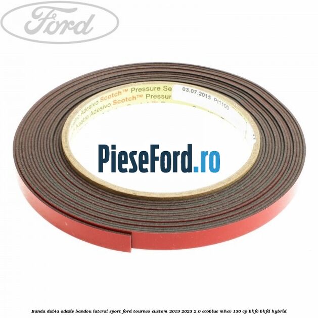 Banda dubla adeziv bandou lateral sport Ford Tourneo Custom 2019-2023 2.0 EcoBlue mHEV 130 cp BKFC, BKFD Hybrid