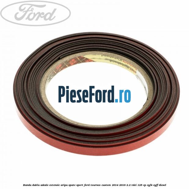 Banda dubla adeziv extensie aripa spate sport Ford Tourneo Custom 2014-2018 2.2 TDCi 125 cp CYF4, CYFF diesel