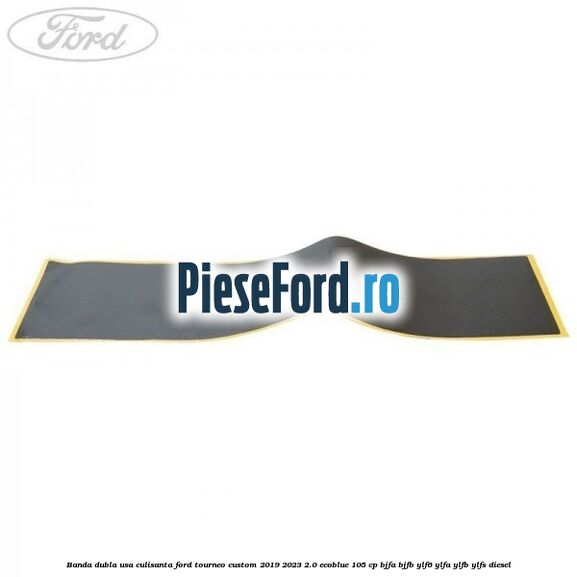 Banda dubla usa culisanta Ford Tourneo Custom 2019-2023 2.0 EcoBlue 105 cp BJFA, BJFB, YLF6, YLFA, YLFB, YLFS diesel