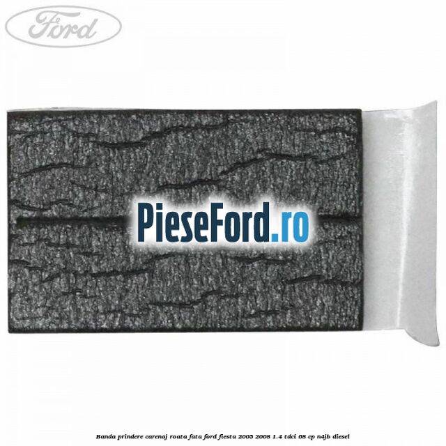 Banda prindere carenaj roata fata Ford Fiesta 2005-2008 1.4 TDCi 68 cp Banda prindere carenaj roata fata Ford Fiesta 2005-2008 1.4 TDCi 68 cp N4JB diesel