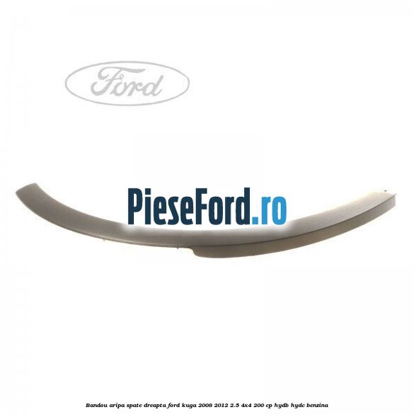 Bandou aripa spate dreapta Ford Kuga 2008-2012 2.5 4x4 200 cp HYDB, HYDC benzina
