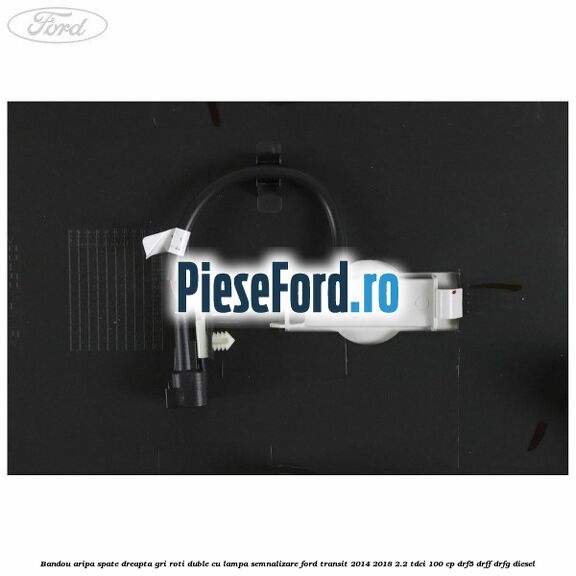 Bandou aripa spate dreapta gri roti duble cu lampa semnalizare Ford Transit 2014-2018 2.2 TDCi 100 cp DRF5, DRFF, DRFG diesel