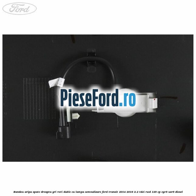 Bandou aripa spate dreapta gri roti duble cu lampa semnalizare Ford Transit 2014-2018 2.2 TDCi RWD 125 cp CYR5, USR6 diesel