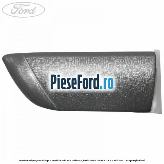 Bandou aripa spate dreapta model mediu usa culisanta Ford Transit 2006-2014 2.4 TDCi 4x4 140 cp H9FB diesel