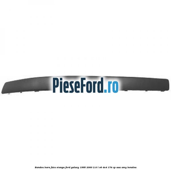 Bandou bara fata stanga Ford Galaxy 1995-2000 2.8 i V6 4x4 174 cp AAA, AMY benzina