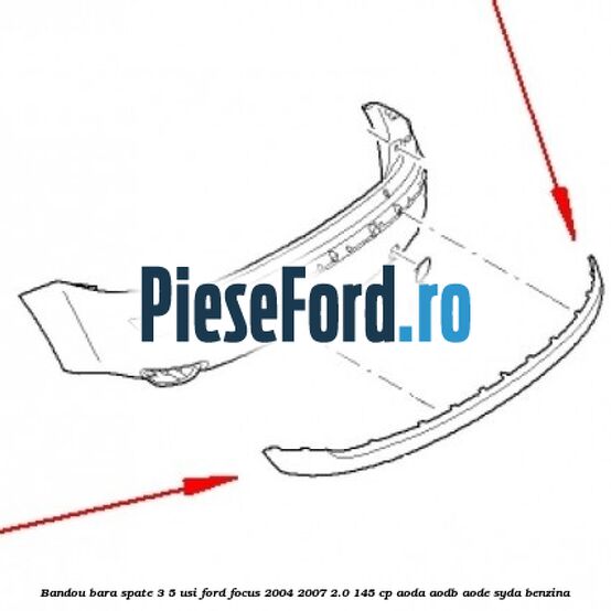 Bandou bara spate 3/5 usi Ford Focus 2004-2007 2.0 145 cp AODA, AODB, AODE, SYDA benzina