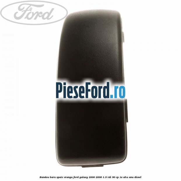 Bandou bara spate stanga Ford Galaxy 2000-2006 1.9 TDI 90 cp 1Z, AHU, ANU diesel