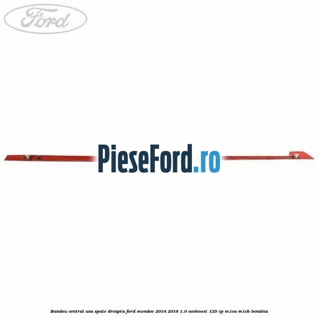 Bandou central usa spate dreapta Ford Mondeo 2014-2018 1.0 EcoBoost 125 cp Bandou central usa spate dreapta Ford Mondeo 2014-2018 1.0 EcoBoost 125 cp M1CA, M1CB benzina