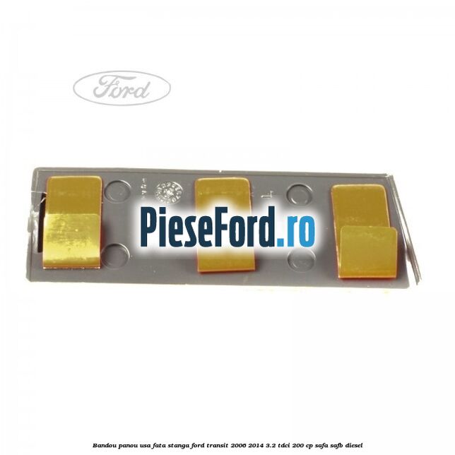 Bandou panou usa fata stanga Ford Transit 2006-2014 3.2 TDCi 200 cp SAFA, SAFB diesel