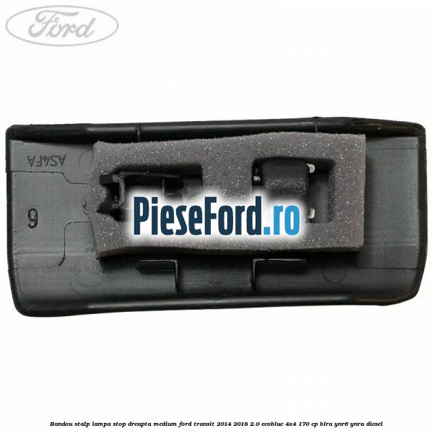 Bandou stalp lampa stop dreapta medium Ford Transit 2014-2018 2.0 EcoBlue 4x4 170 cp BLRA, YNR6, YNRA diesel
