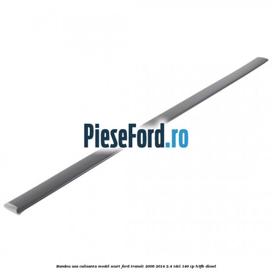 Bandou usa culisanta model scurt Ford Transit 2006-2014 2.4 TDCi 140 cp H9FB diesel