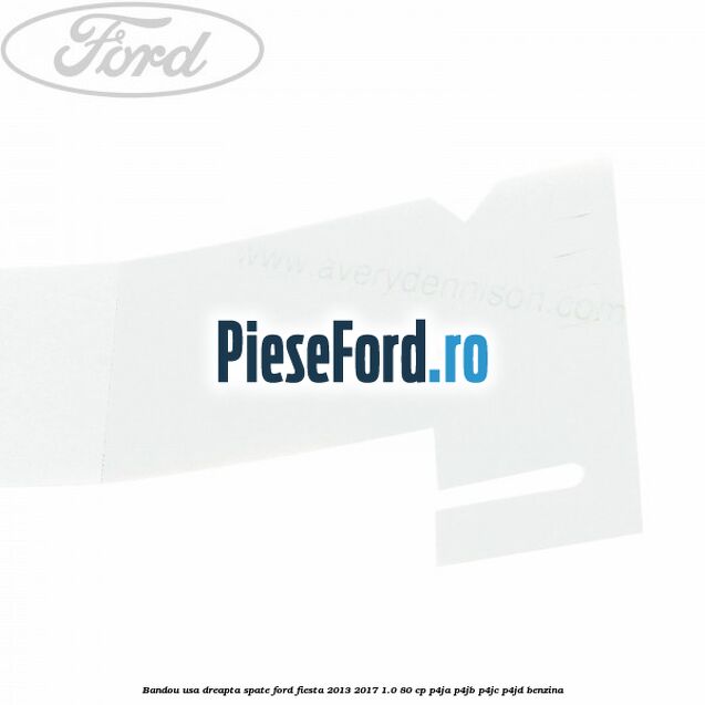 Bandou usa dreapta spate Ford Fiesta 2013-2017 1.0 80 cp P4JA, P4JB, P4JC, P4JD benzina