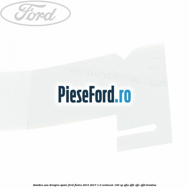 Bandou usa dreapta spate Ford Fiesta 2013-2017 1.0 EcoBoost 100 cp SFJA, SFJB, SFJC, SFJD benzina