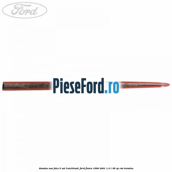 Bandou usa fata 5 usi hatchback Ford Fiesta 1996-2001 1.0 i 65 cp C4E benzina