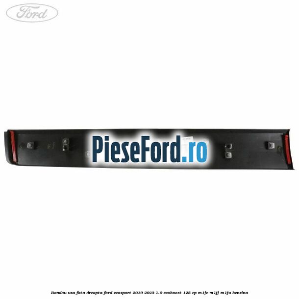 Bandou usa fata dreapta Ford EcoSport 2019-2023 1.0 EcoBoost 125 cp M1JC, M1JJ, M1JU benzina