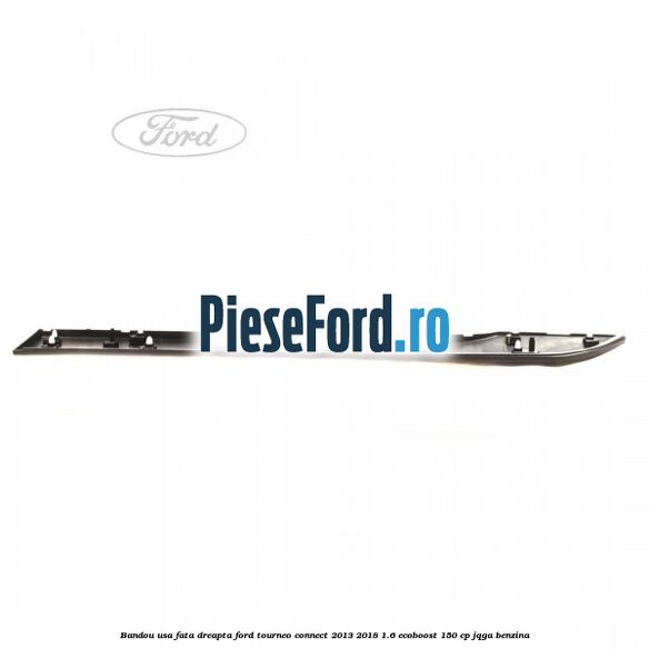 Bandou usa fata dreapta Ford Tourneo Connect 2013-2018 1.6 EcoBoost 150 cp JQGA benzina