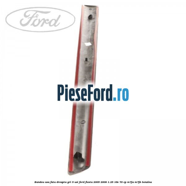 Bandou usa fata dreapta gri 5 usi Ford Fiesta 2005-2008 1.25 16V 70 cp M7JA, M7JB benzina