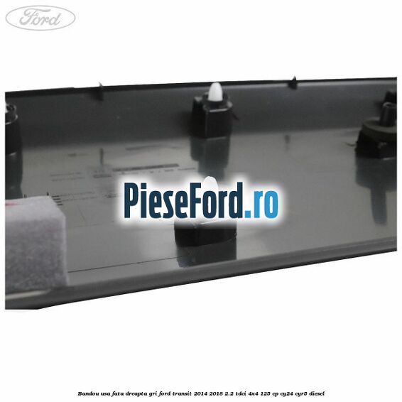 Bandou usa fata dreapta gri Ford Transit 2014-2018 2.2 TDCi 4x4 125 cp CY24, CYR5 diesel