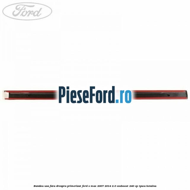 Bandou usa fata dreapta primerizat Ford S-Max 2007-2014 2.0 EcoBoost 240 cp TPWA benzina