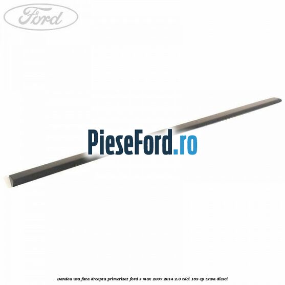 Bandou usa fata dreapta primerizat Ford S-Max 2007-2014 2.0 TDCi 163 cp TXWA diesel