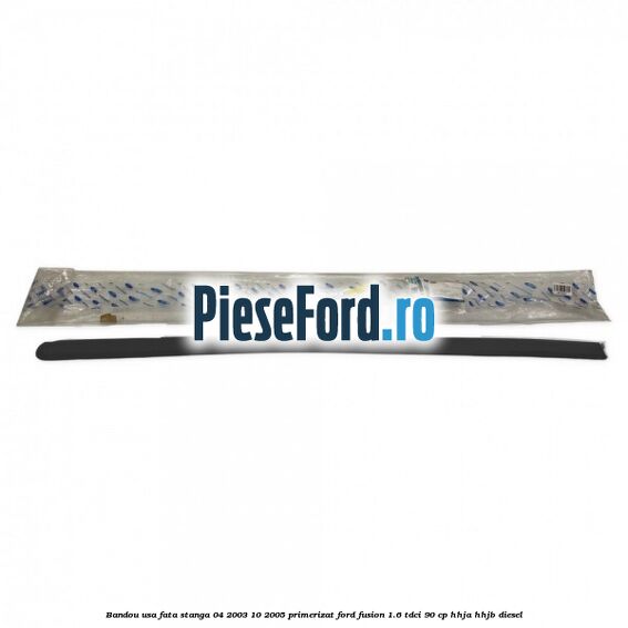 Bandou usa fata stanga 04/2003-10/2005 primerizat Ford Fusion 1.6 TDCi 90 cp HHJA, HHJB diesel