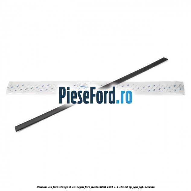 Bandou usa fata stanga 3 usi negru Ford Fiesta 2002-2005 1.4 16V 80 cp FXJA, FXJB benzina
