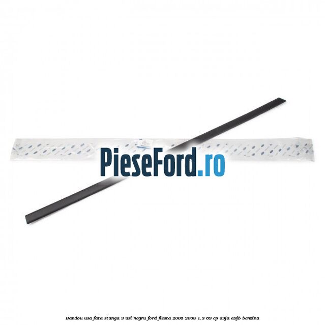 Bandou usa fata stanga 3 usi negru Ford Fiesta 2005-2008 1.3 69 cp A9JA, A9JB benzina