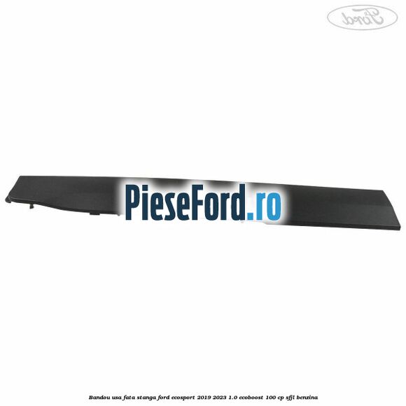 Bandou usa fata stanga Ford EcoSport 2019-2023 1.0 EcoBoost 100 cp Bandou usa fata stanga Ford EcoSport 2019-2023 1.0 EcoBoost 100 cp SFJL benzina
