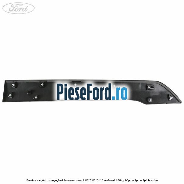 Bandou usa fata stanga Ford Tourneo Connect 2013-2018 1.0 EcoBoost 100 cp B3GA, M2GA, M2GB benzina